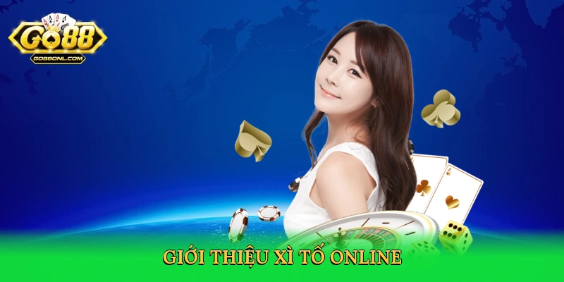 Xì Tố Online Go88 – Đấu Trí Đỉnh Cao Trong Cá Cược 2025