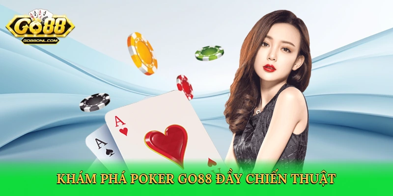 Xì Tố Online Go88 – Đấu Trí Đỉnh Cao Trong Cá Cược 2025
