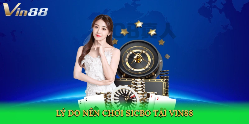 ly-do-nen-choi-sicbo-tai-vin88-3