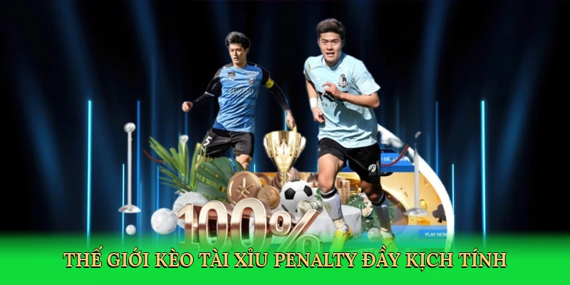 Kèo Tài Xỉu Penalty: Bí Quyết Thắng Lớn Cùng Vic88