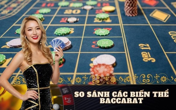 Các Biến Thể Baccarat Thú Vị Bạn Nên Thử