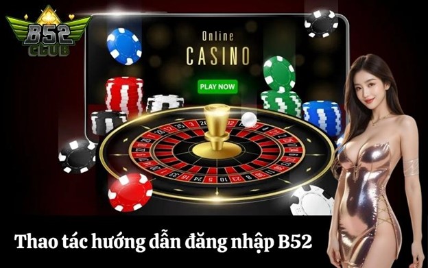 Tại sao cần đăng nhập vào cổng game B52