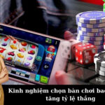 Kinh nghiệm chọn bàn chơi baccarat để tăng tỷ lệ thắng